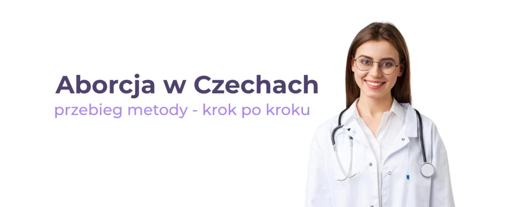 Aborcja w Czechach - przebieg metody krok po kroku